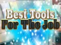                                                                       Best Tools for the job ﻞﯿﮭﮐ