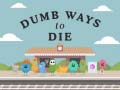                                                                       Dumb Ways To Die ﻞﯿﮭﮐ
