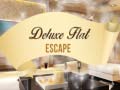                                                                       Deluxe Flat Escape ﻞﯿﮭﮐ