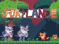                                                                       Foxy Land 2 ﻞﯿﮭﮐ