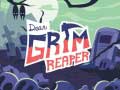                                                                       Dear Grim Reaper ﻞﯿﮭﮐ