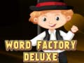                                                                       Word Factory Deluxe ﻞﯿﮭﮐ