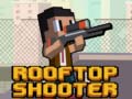                                                                       Rooftop Shooters ﻞﯿﮭﮐ