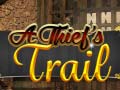                                                                       A Thief's Trail ﻞﯿﮭﮐ
