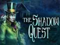                                                                       The Shadow Quest ﻞﯿﮭﮐ