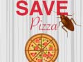                                                                       Save Pizza ﻞﯿﮭﮐ