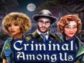                                                                       Criminal Among Us ﻞﯿﮭﮐ