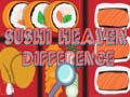                                                                       Sushi Heaven Difference ﻞﯿﮭﮐ