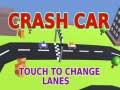                                                                       Crash Car ﻞﯿﮭﮐ