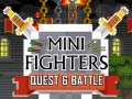                                                                       Mini Fighters Quest & battle ﻞﯿﮭﮐ