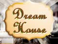                                                                       The Dream House ﻞﯿﮭﮐ