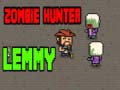                                                                       Zombie Hunter Lemmy ﻞﯿﮭﮐ