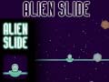                                                                       Alien Slide ﻞﯿﮭﮐ