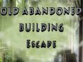                                                                       Old Abandoned Building Escape ﻞﯿﮭﮐ