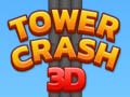                                                                       Tower Crash 3D ﻞﯿﮭﮐ