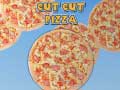                                                                       Cut Cut Pizza ﻞﯿﮭﮐ