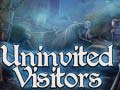                                                                       Uninvited Visitors ﻞﯿﮭﮐ