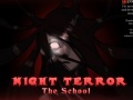                                                                       Night Terror The School ﻞﯿﮭﮐ