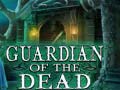                                                                      Guardian of the Dead ﻞﯿﮭﮐ