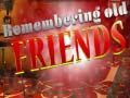                                                                       Remembering Old Friends ﻞﯿﮭﮐ