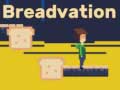                                                                       Breadvation ﻞﯿﮭﮐ