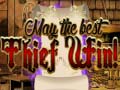                                                                       May The Best Thief Win ﻞﯿﮭﮐ