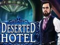                                                                       Deserted Hotel ﻞﯿﮭﮐ