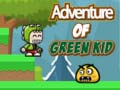                                                                       Adventure Of Green Kid ﻞﯿﮭﮐ