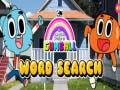                                                                       The Amazing World Gumball Word Search ﻞﯿﮭﮐ