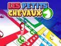                                                                       Petits Chevaux ﻞﯿﮭﮐ