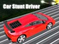                                                                       Car Stunt Driver ﻞﯿﮭﮐ
