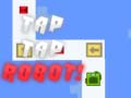                                                                       Tap Tap Robot ﻞﯿﮭﮐ