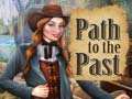                                                                       Path to the Past ﻞﯿﮭﮐ