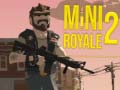                                                                       Mini Royale 2 ﻞﯿﮭﮐ