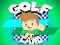                                                                       Golf Land ﻞﯿﮭﮐ
