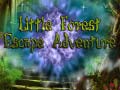                                                                       Little Forest Adventure ﻞﯿﮭﮐ
