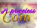                                                                       A Priceless Coin ﻞﯿﮭﮐ