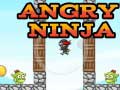                                                                       Angry Ninja ﻞﯿﮭﮐ