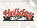                                                                       Holiday Crossword ﻞﯿﮭﮐ