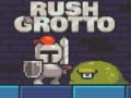                                                                       Rush Grotto ﻞﯿﮭﮐ