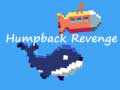                                                                       Humpback Revenge ﻞﯿﮭﮐ