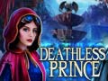                                                                       Deathless Prince ﻞﯿﮭﮐ