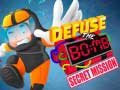                                                                       Defuse The Bomb: Secret Mission ﻞﯿﮭﮐ