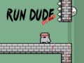                                                                       Run Dude Demo ﻞﯿﮭﮐ