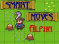                                                                       Smart Moves Alpha ﻞﯿﮭﮐ