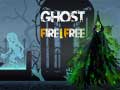                                                                       Ghost Fire Free ﻞﯿﮭﮐ