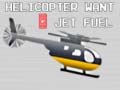                                                                       Helicopter Want Jet Fuel ﻞﯿﮭﮐ