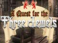                                                                       A Quest for the Three Jewels ﻞﯿﮭﮐ