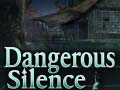                                                                       Dangerous Silence ﻞﯿﮭﮐ