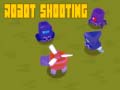                                                                      Robot Shooting ﻞﯿﮭﮐ